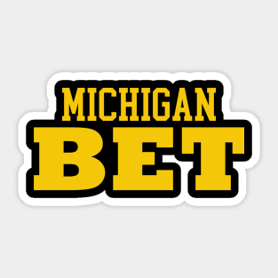 Michigan Bet Sticker